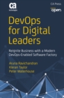 Image for DevOps for digital leaders: reignite business with a modern DevOps-enabled software factory