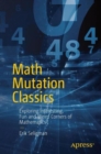 Image for Math mutation classics  : exploring interesting, fun and weird corners of mathematics