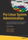 Image for Pro Linux System Administration : Learn to Build Systems for Your Business Using Free and Open Source Software