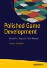 Image for Polished Game Development: From First Steps to Final Release