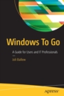 Image for Windows To Go : A Guide for Users and IT Professionals
