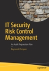 Image for It security risk control management  : an audit preparation plan