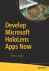 Image for Develop Microsoft HoloLens Apps Now