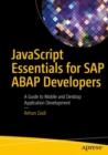 Image for JavaScript Essentials for SAP ABAP Developers: A Guide to Mobile and Desktop Application Development