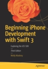 Image for Beginning iPhone Development with Swift 3