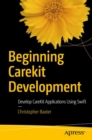 Image for Beginning CareKit development: develop CareKit applications using Swift