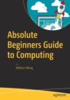 Image for Absolute Beginners Guide to Computing