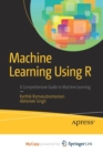 Image for Machine Learning Using R