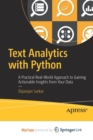Image for Text Analytics with Python : A Practical Real-World Approach to Gaining Actionable Insights from your Data