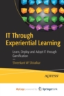Image for IT Through Experiential Learning