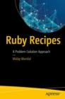 Image for Ruby recipes: a problem-solution approach