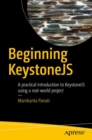 Image for Beginning KeystoneJS: a practical introduction to KeystoneJS using a real-world project
