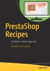 Image for PrestaShop Recipes : A Problem-Solution Approach