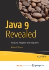 Image for Java 9 Revealed : For Early Adoption and Migration