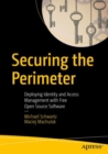 Image for Securing the perimeter: deploying identity and access management with free open source software