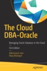 Image for The Cloud DBA-Oracle : Managing Oracle Database in the Cloud