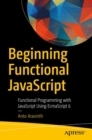 Image for Beginning Functional JavaScript : Functional Programming with JavaScript Using EcmaScript 6