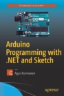 Image for Arduino Programming with .NET and Sketch