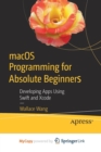 Image for macOS Programming for Absolute Beginners