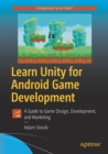 Image for Learn Unity for Android Game Development : A Guide to Game Design, Development, and Marketing