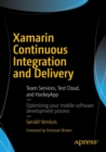 Image for Xamarin continuous integration and delivery: team services, test Cloud, and Hockeyapp