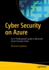 Image for Cyber security on Azure: an IT professionals guide to Microsoft Azure security center