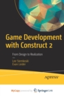 Image for Game Development with Construct 2 : From Design to Realization