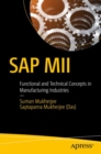 Image for SAP MII: Functional and Technical Concepts in Manufacturing Industries