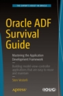 Image for Oracle ADF Survival Guide : Mastering the Application Development Framework