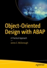 Image for Object-oriented design with ABAP  : a practical approach