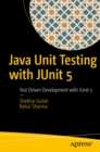 Image for Java unit testing with JUnit 5: test driven development with JUnit 5