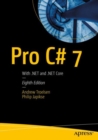 Image for Pro C# 7 : With .NET and .NET Core