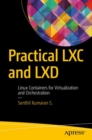 Image for Practical LXC and LXD: Linux Containers for Virtualization and Orchestration