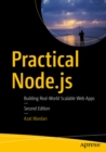 Image for Practical Node.js: Building Real-World Scalable Web Apps