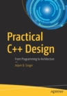 Image for Practical C++ Design : From Programming to Architecture