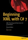 Image for Beginning XML with C# 7: XML for configuration, documentation, and data access