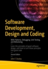 Image for Software Development, Design and Coding: With Patterns, Debugging, Unit Testing, and Refactoring