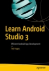 Image for Learn Android Studio 3  : efficient Android app development