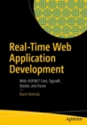 Image for Real-Time Web Application Development: With ASP.NET Core, SignalR, Docker, and Azure