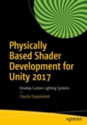 Image for Physically Based Shader Development for Unity 2017 : Develop Custom Lighting Systems