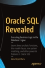 Image for Oracle SQL revealed  : executing business logic in the database engine