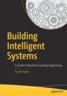 Image for Building Intelligent Systems