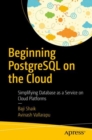 Image for Beginning Postgresql On the Cloud: Simplifying Database As a Service On Cloud Platforms