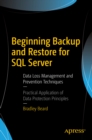Image for Beginning backup and restore for SQL Server: data loss management and prevention techniques