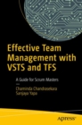Image for Effective Team Management with VSTS and TFS : A Guide for Scrum Masters
