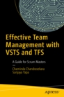 Image for Effective Team Management with VSTS and TFS: A Guide for Scrum Masters