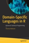 Image for Domain-Specific Languages in R : Advanced Statistical Programming