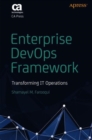 Image for Enterprise DevOps Framework: Transforming IT Operations
