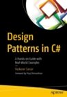Image for Design Patterns in C# : A Hands-on Guide with Real-World Examples