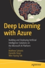 Image for Deep learning with Azure  : building and deploying artificial intelligence solutions on the Microsoft AI platform